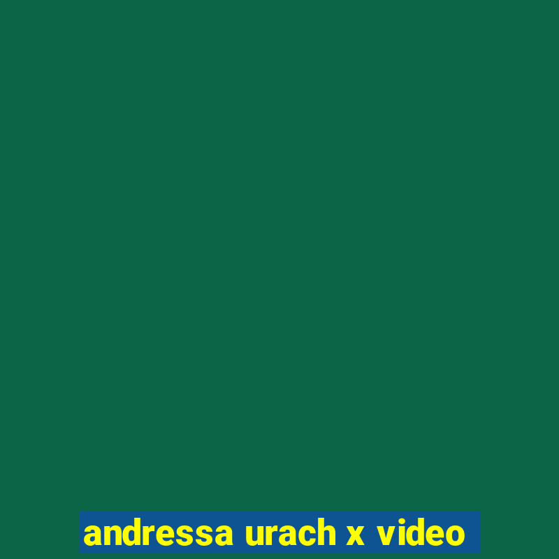 andressa urach x video